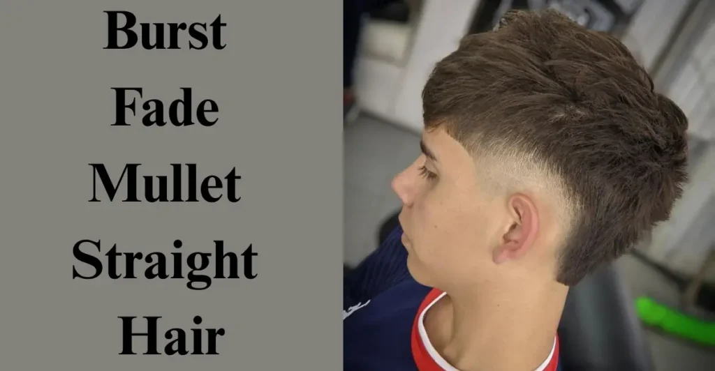 Burst fade mullet straight hair