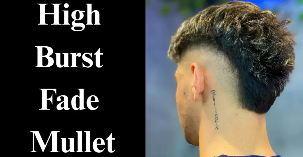 High burst fade mullet