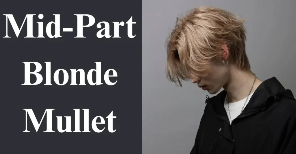 Mid-Part Blonde Mullet