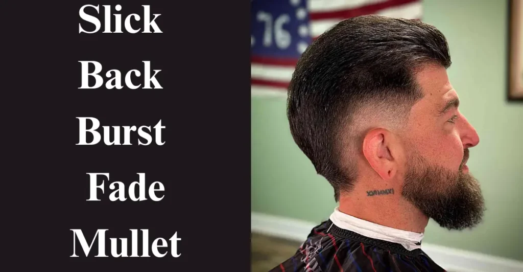 Slick Back Burst Fade Mullet