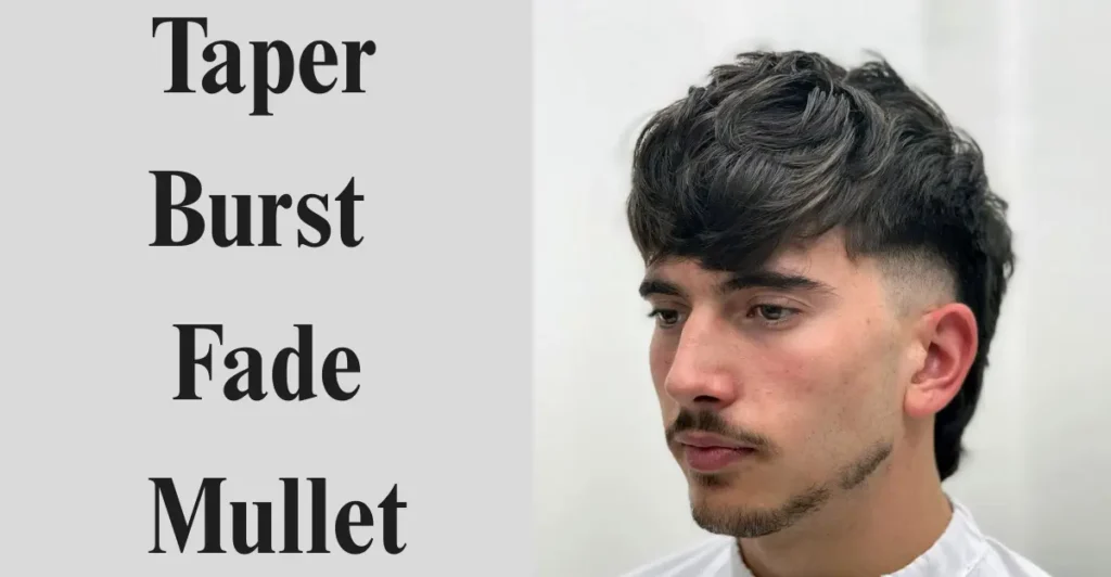 5. Taper Burst Fade Mullet