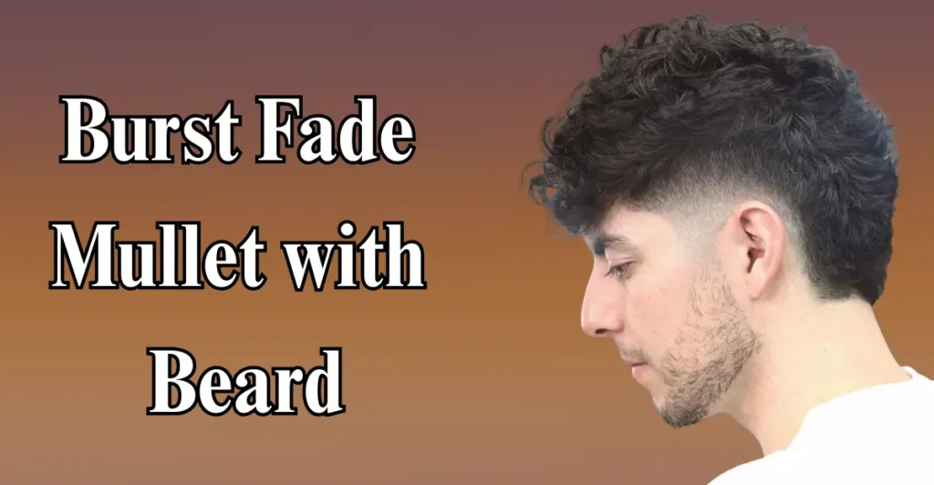 Burst Fade Mullet with Beard