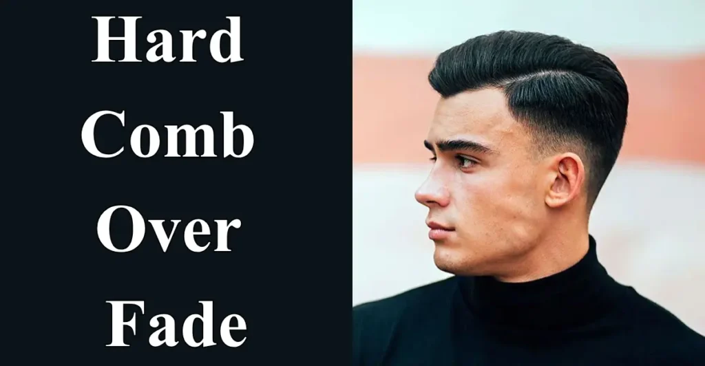 Hard Comb Over Fade