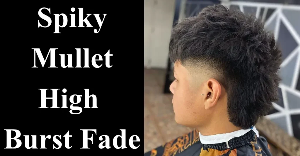 Spiky Mullet High Burst Fade