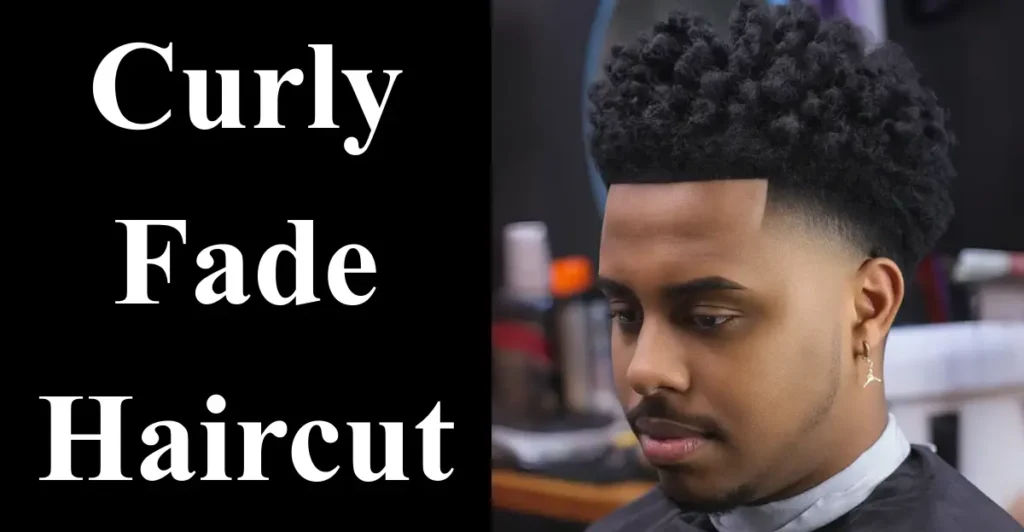 Curly Fade Haircut